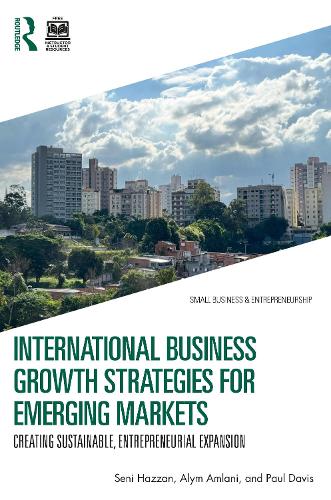 Бумажная книга «International Business Growth Strategies for Emerging Markets: Creating Sustainable Entrepreneurial Expansion», автор Пол Дэвис - фото №1