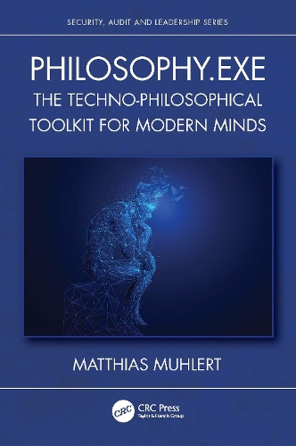 Бумажная книга «Philosophy.exe: The Techno-Philosophical Toolkit for Modern Minds», автор Маттиас Мулерт - фото №1