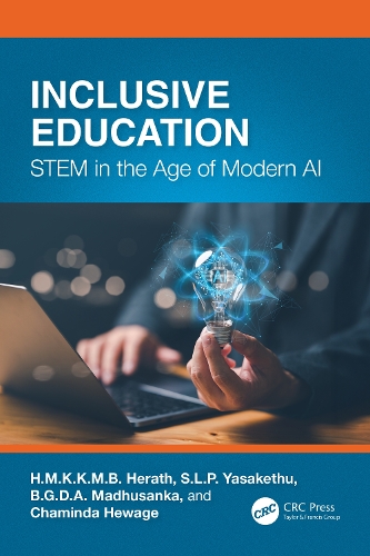 Паперова книга «Inclusive Education: STEM in the Age of Modern AI», авторів Б.Г.Д.А. Мадхусанка, Чамінда Хеваге, H.M.K.K.M.B. Герат, Ясакету С. Л. П. - фото №1