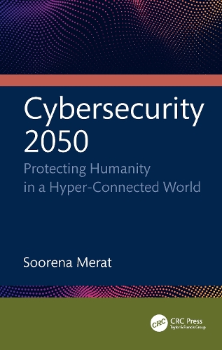 Паперова книга «Cybersecurity 2050: Protecting Humanity in a Hyper-Connected World», автор Сурена Мерат - фото №1
