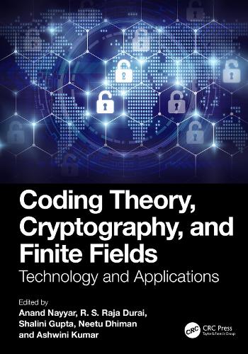 Бумажная книга «Coding Theory, Cryptography, and Finite Fields: Technology and Applications» - фото №1