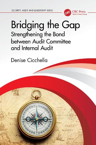 Бумажная книга «Bridging the Gap: Strengthening the Bond between Audit Committee and Internal Audit», автор Дениз Чиккелла - фото №1
