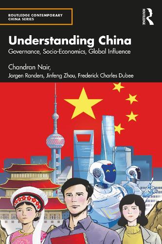 Паперова книга «Understanding China: Governance, Socio-Economics, Global Influence», авторів Чандран Наїр, Йорген Рандерс - фото №1
