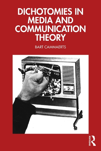 Паперова книга «Dichotomies in Media and Communication Theory», автор Барт Каммаертс - фото №1