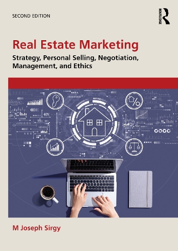 Бумажная книга «Real Estate Marketing: Strategy, Personal Selling, Negotiation, Management, and Ethics», автор М. Джозеф Сирги - фото №1
