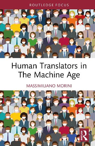 Бумажная книга «Human Translators in the Machine Age», автор Массимилиано Морини - фото №1