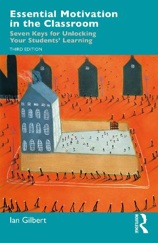 Бумажная книга «Essential Motivation in the Classroom: Seven Keys for Unlocking Your Students' Learning», автор Ян Гилберт - фото №1