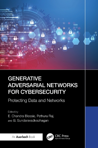 Бумажная книга «Generative Adversarial Networks for Cybersecurity:: Protecting Data and Networks» - фото №1