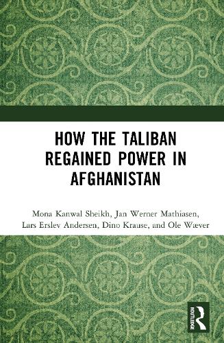 Бумажная книга «How the Taliban Regained Power in Afghanistan», авторов Дино Краузе, Ларс Эрслев Андерсен, Мона Канвал Шейх, Оле Вевер - фото №1