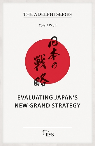 Паперова книга «Evaluating Japan’s New Grand Strategy», автор Роберт Ворд - фото №1