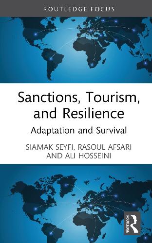 Бумажная книга «Sanctions, Tourism, and Resilience: Adaptation and Survival», авторов Али Хоссейни, Сиамак Сейфи - фото №1