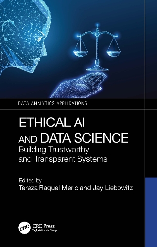 Бумажная книга «Ethical AI and Data Science: Building Trustworthy and Transparent Systems» - фото №1