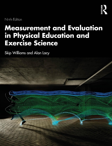 Паперова книга «Measurement and Evaluation in Physical Education and Exercise Science», авторів Алан К. Лейсі, Скіп М. Вільямс - фото №1