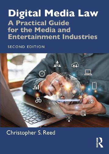 Паперова книга «Digital Media Law: A Practical Guide for the Media and Entertainment Industries», автор Крістофер С. Рід - фото №1