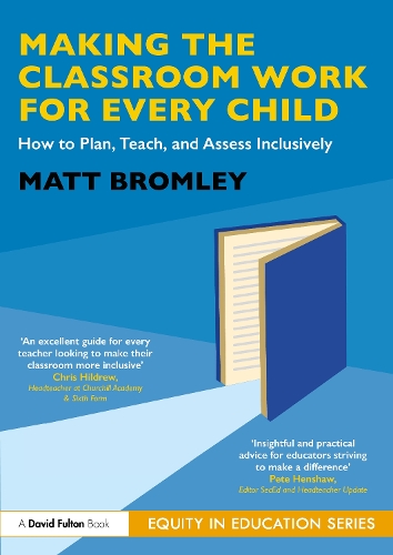 Паперова книга «Making the Classroom Work for Every Child: How to Plan, Teach, and Assess Inclusively», автор Метт Бромлі - фото №1