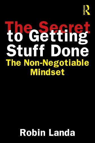 Бумажная книга «The Secret to Getting Stuff Done: The Non-Negotiable Mindset», автор Робин Ланда - фото №1