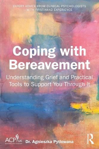 Бумажная книга «Coping with Bereavement: Practical Strategies to Empower and Support You», автор Агнешка Питлована - фото №1