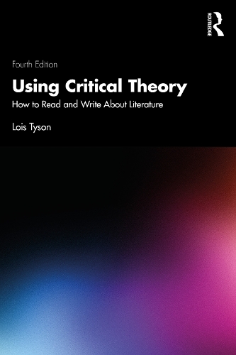 Паперова книга «Using Critical Theory: How to Read and Write About Literature», автор Лоїс Тайсон - фото №1