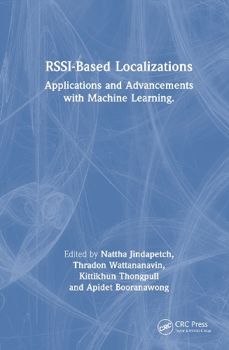 Бумажная книга «RSSI-Based Localizations: Applications and Advancements with Machine Learning» - фото №1