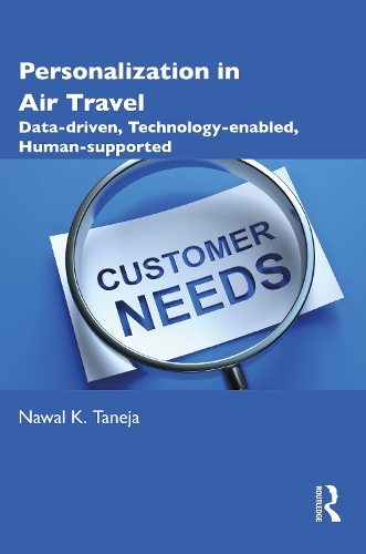 Бумажная книга «Personalization in Air Travel: Data-driven, Technology-enabled, Human-supported», автор Наваль К. Танеджа - фото №1