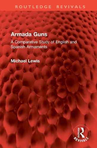 Паперова книга «Armada Guns: A Comparative Study of English and Spanish Armaments», автор Майкл Льюїс - фото №1