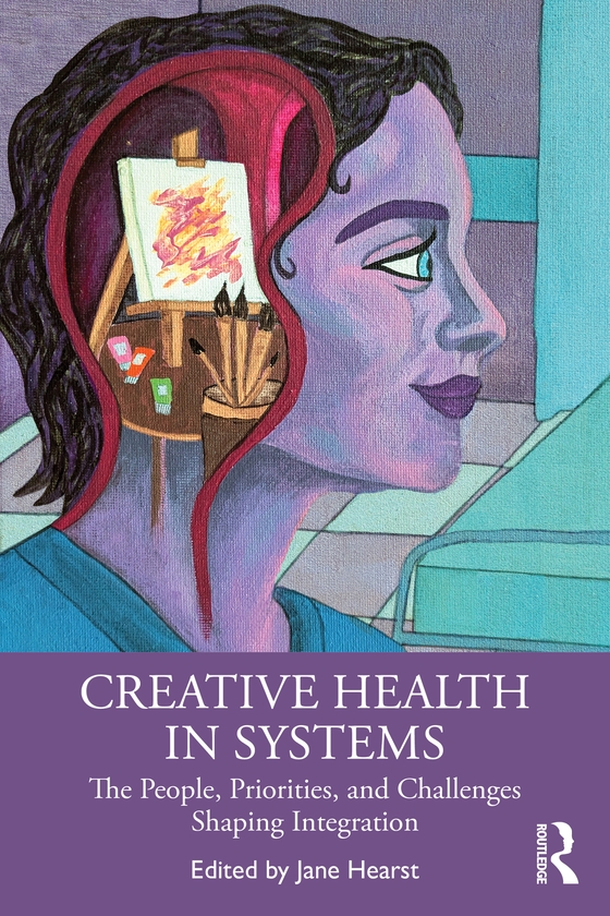 Паперова книга «Creative Health in Systems: The People, Priorities, and Challenges Shaping Integration» - фото №1