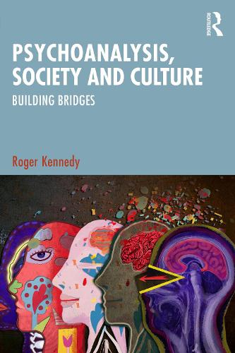 Паперова книга «Psychoanalysis, Society and Culture: Building Bridges», автор Роджер Кеннеді - фото №1