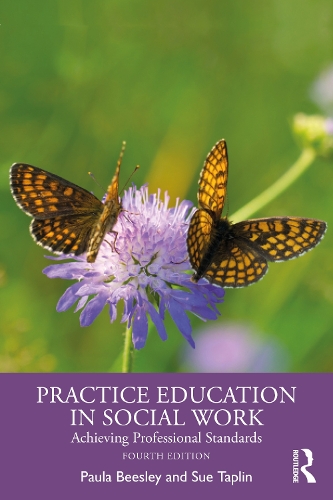 Паперова книга «Practice Education in Social Work: Achieving Professional Standards», авторів Пола Бізлі, Сью Таплін - фото №1