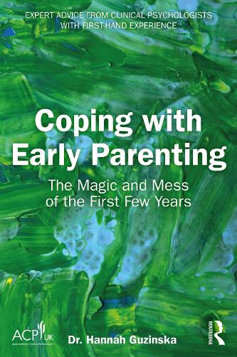 Паперова книга «Coping with Early Parenting: The Magic and Mess of the First Few Years», автор Ганна Гузинська - фото №1