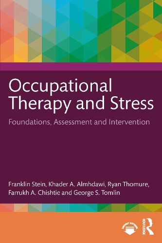 Паперова книга «Occupational Therapy and Stress: Foundations, Assessment and Interventions», автор Франклін Стайн - фото №1