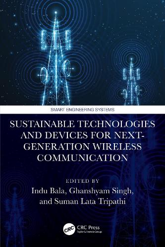 Бумажная книга «Sustainable Technologies and Devices for Next-Generation Wireless Communication» - фото №1