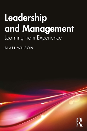 Паперова книга «Leadership and Management: Learning from Experience», автор Алан Уїлсон - фото №1