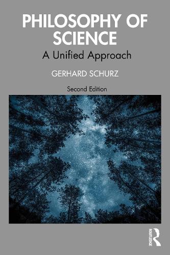 Бумажная книга «Philosophy of Science: A Unified Approach», автор Герхард Шурц - фото №1