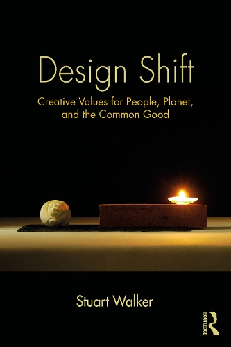 Паперова книга «Design Shift: Creative Values for People, Planet, and the Common Good», автор Стюарт Вокер - фото №1