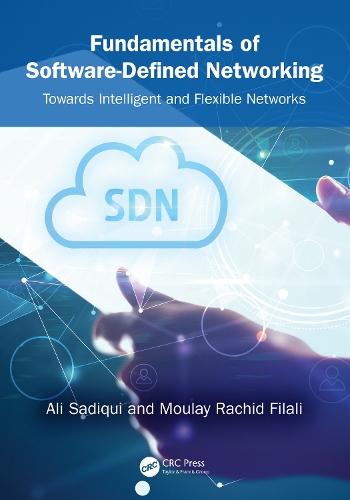 Паперова книга «Fundamentals of Software-Defined Networking: Towards Intelligent and Flexible Networks», авторів Алі Садікі, Мулай Рашид Філалі - фото №1