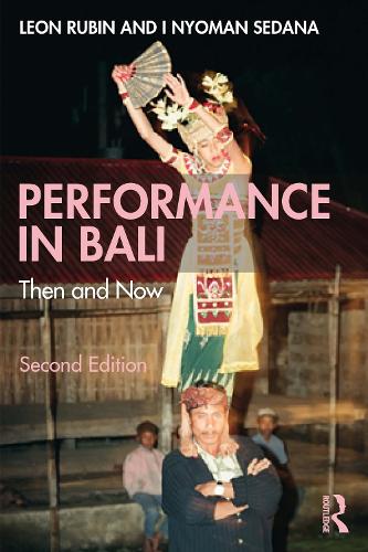 Бумажная книга «Performance in Bali: Then and Now», автор Леон Рубин - фото №1