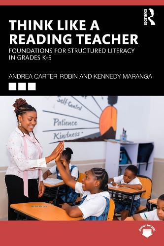 Паперова книга «Think Like a Reading Teacher: Foundations for Structured Literacy in Grades K–5», автор Кеннеді Маранга - фото №1