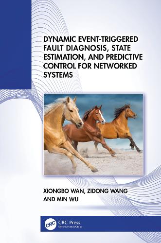 Паперова книга «Dynamic Event-Triggered Fault Diagnosis, State Estimation, and Predictive Control for Networked Systems», авторів Мін Ву, Сюнбо Ван, Зідонг Ванг - фото №1
