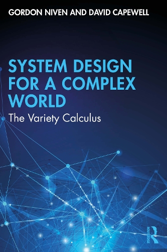 Паперова книга «Cybernetic System Design for a Complex World: The Variety Calculus», автор Девід Кейпвелл - фото №1