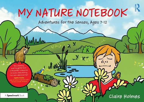 Бумажная книга «My Nature Notebook: Adventures for the Senses, Ages 7-12», автор Клэр Холмс - фото №1