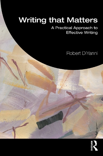 Бумажная книга «Writing that Matters: Practical Approaches to Effective Writing», автор Роберт ДиЯнни - фото №1