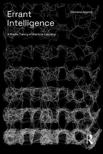 Паперова книга «Errant Intelligence: A Media Theory of Machine Learning», автор Клеменс Аппріч - фото №1