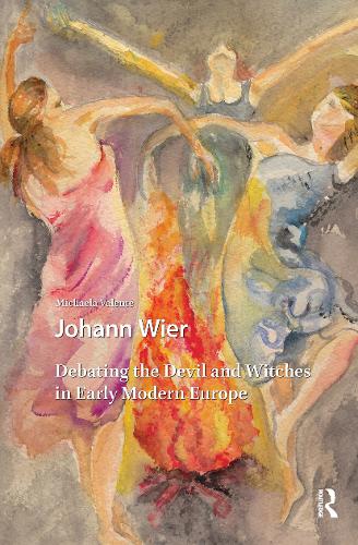 Бумажная книга «Johann Wier: Debating the Devil and Witches in Early Modern Europe», автор Микаэла Валенте - фото №1