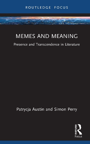 Бумажная книга «Memes and Meaning: Presence and Transcendence in Literature», автор Саймон Перри - фото №1