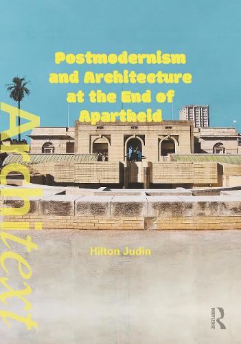 Паперова книга «Postmodernism and Architecture at the End of Apartheid», автор Хілтон Джудін - фото №1