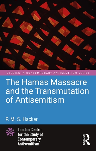 Паперова книга «The Hamas Massacre and the Transmutation of Antisemitism», автор П. М. С. Хакер - фото №1