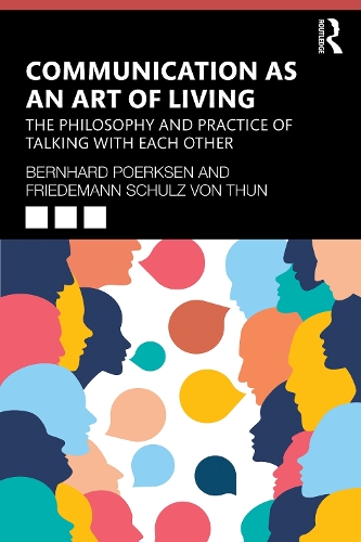 Бумажная книга «Communication as an Art of Living: The Philosophy and Practice of Talking with Each Other», автор Бернхард Пурксен - фото №1