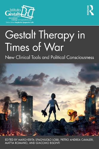 Паперова книга «Gestalt Therapy in Times of War: New Clinical Tools and Political Consciousness» - фото №1