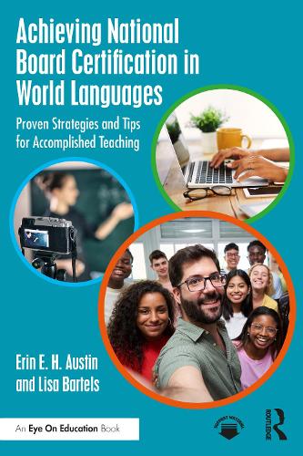 Паперова книга «Achieving National Board Certification in World Languages: Proven Strategies and Tips for Accomplished Teaching», автор Ерін Е. Х. Остін - фото №1