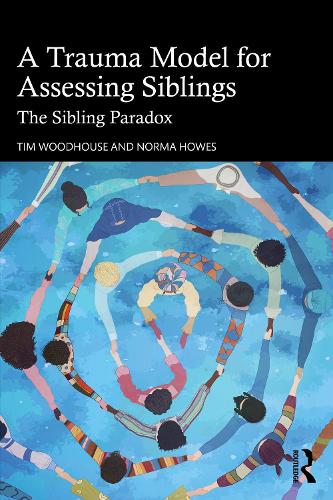 Бумажная книга «A Trauma Model for Assessing Siblings: The Sibling Paradox», автор Норма Хаус - фото №1